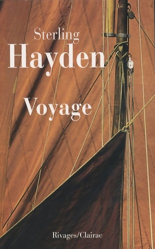 Livrenpoche : Voyage - Sterling Hayden - Livre