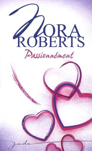 Livrenpoche : Passionnément - Nora Roberts - Livre