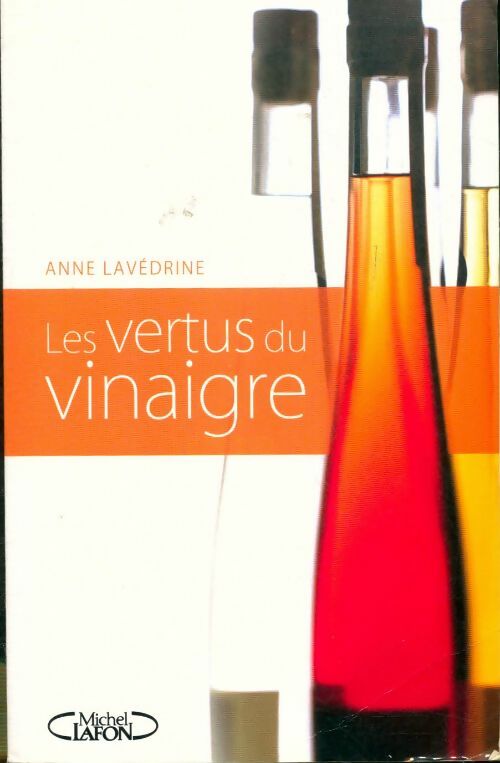 Livrenpoche : Les vertus du vinaigre - Lavedrine Anne - Livre