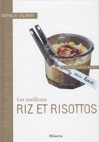 Livrenpoche : Les meilleurs riz et risottos. 40 recettes salées et sucrées - Nathalie Valmary - Livre