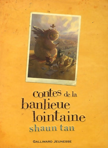 Livrenpoche : Contes de la banlieue lointaine - Shaun Tan - Livre