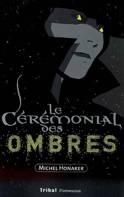 Livrenpoche : Chasseur noir Tome II : Le cérémonial des ombres - Michel Honaker - Livre