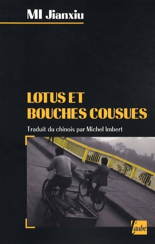 Livrenpoche : Lotus et bouches cousues - Jianxiu Mi - Livre
