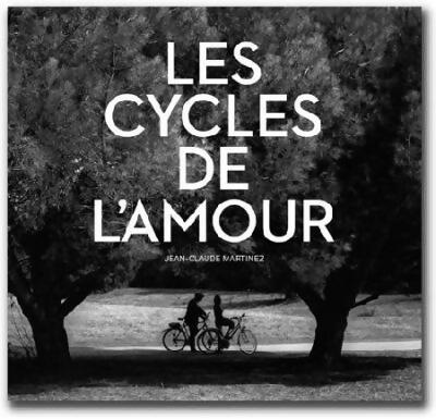 Livrenpoche : Les cycles de l'amour - Jean-Claude Martinez - Livre