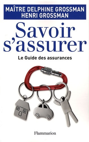 Livrenpoche : Savoir s'assurer. Le guide des assurances - Henri Grossman - Livre