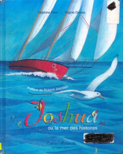 Livrenpoche : Joshua ou la mer des histoires - Delphine Ratel - Livre