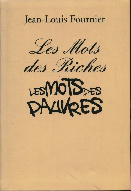 Livrenpoche : Les mots des riches, les mots des pauvres - Jean-Louis Fournier - Livre