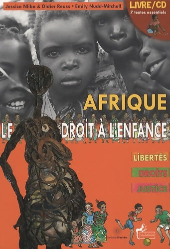Livrenpoche : Afrique, le droit à l'enfance. Libertés, droits, justice (1cd audio) - Jessica Reuss-nliba - Livre