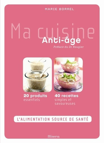 Livrenpoche : Ma cuisine anti-âge - Marie Borrel - Livre