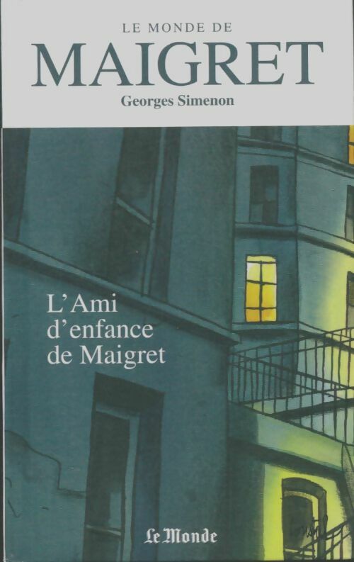 L'ami d'enfance de Maigret - Georges Simenon - Livre