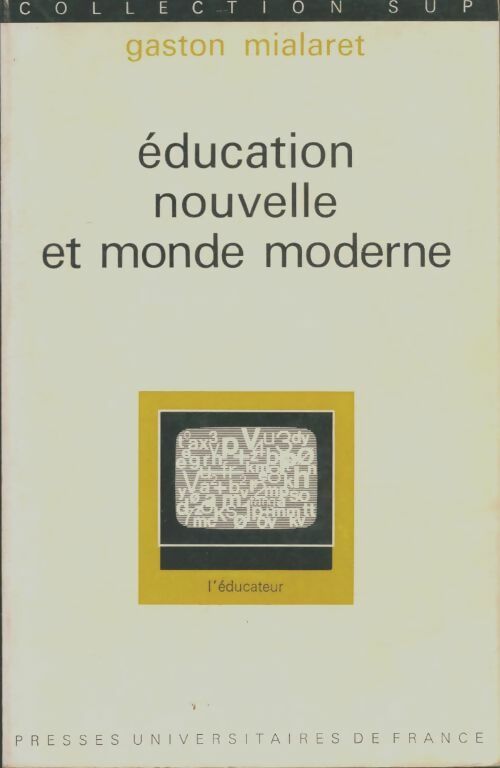 Livrenpoche : Education nouvelle et monde moderne - Gaston Mialaret - Livre