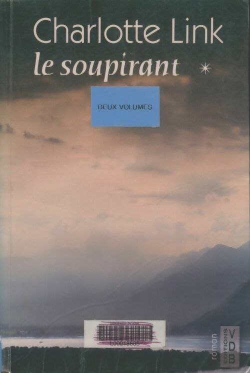 Livrenpoche : Le soupirant Tome I - Charlotte Link - Livre