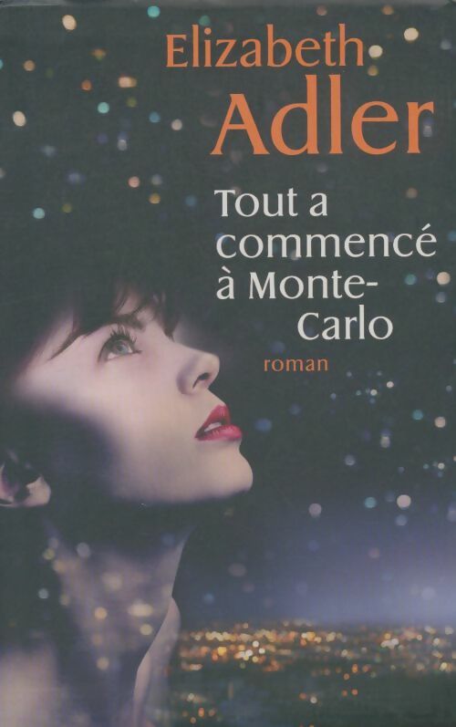 Livrenpoche : Tout a commencé à Monte-Carlo - Elizabeth Adler - Livre
