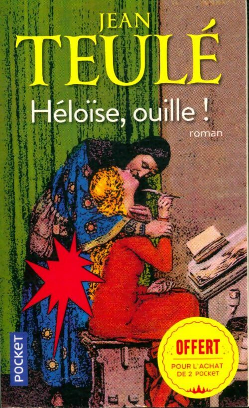 Livrenpoche : Héloïse, ouille ! - Jean Teulé - Livre