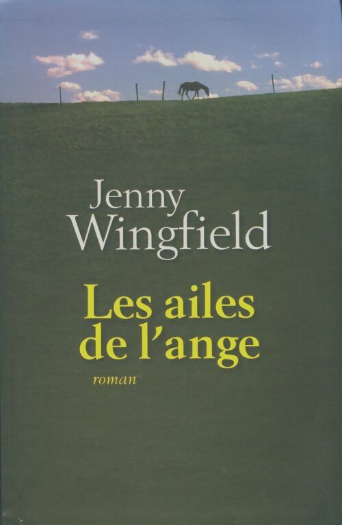 Livrenpoche : Les ailes de l'ange - Jenny Wingfield - Livre