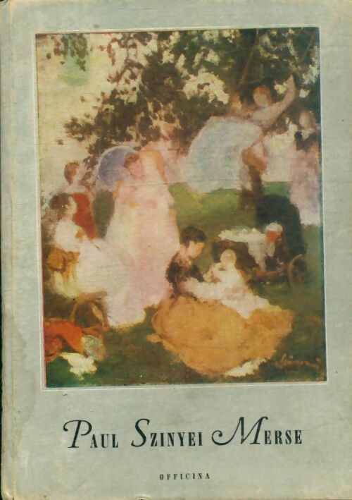 Livrenpoche : Paul Szinyei Merse - Paul Pàtzay - Livre