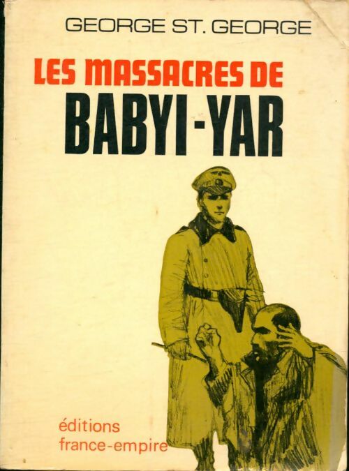 Livrenpoche : Les massacres de Babyi-Yar - George St George - Livre