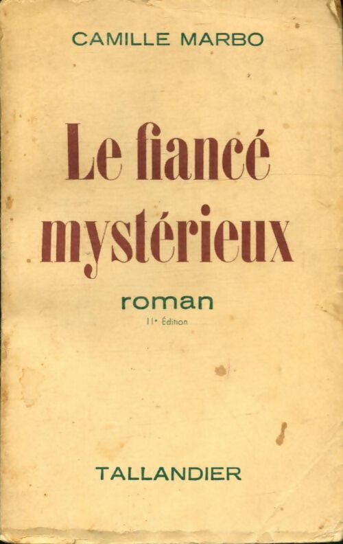 Livrenpoche : Le fiancé mystérieux - Camille Marbo - Livre