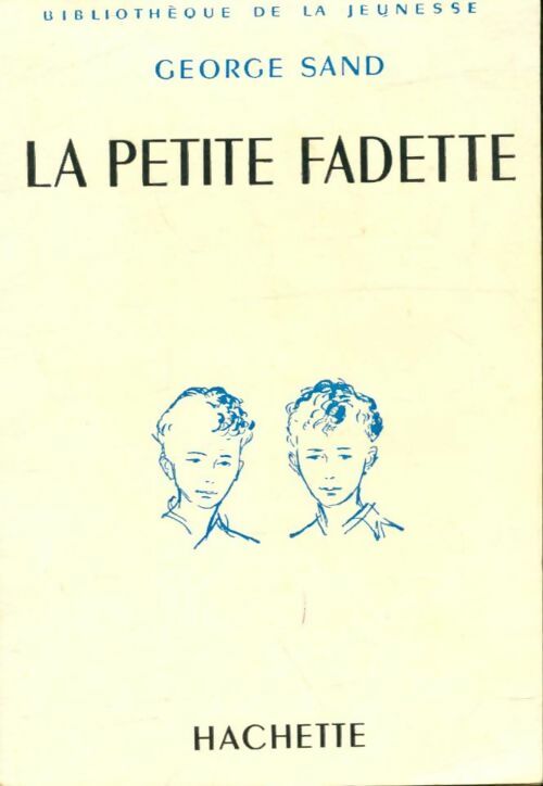 Livrenpoche : La petite Fadette - George Sand, Sand - Livre
