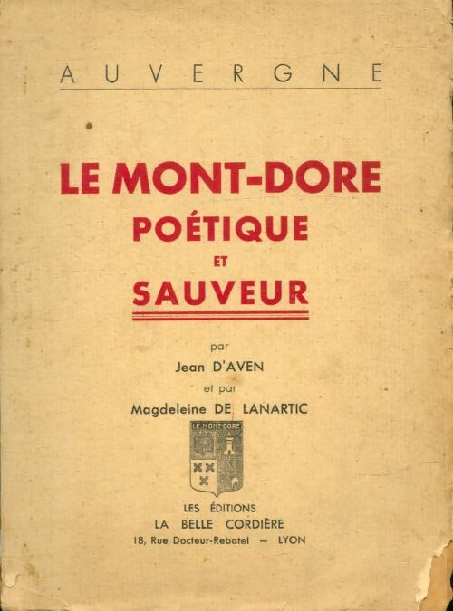 Livrenpoche : Le Mont-Dore poétique et sauveur - Jean D'Aven - Livre