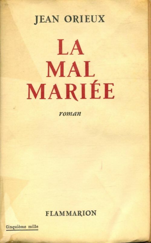 Livrenpoche : La mal mariée - Jean Orieux - Livre