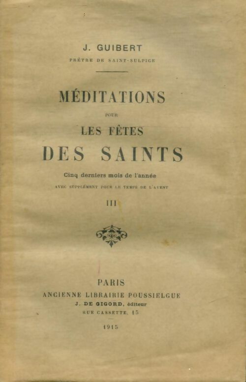 Livrenpoche : Méditations pour les fêtes des saints Tome III  - J Guibert - Livre