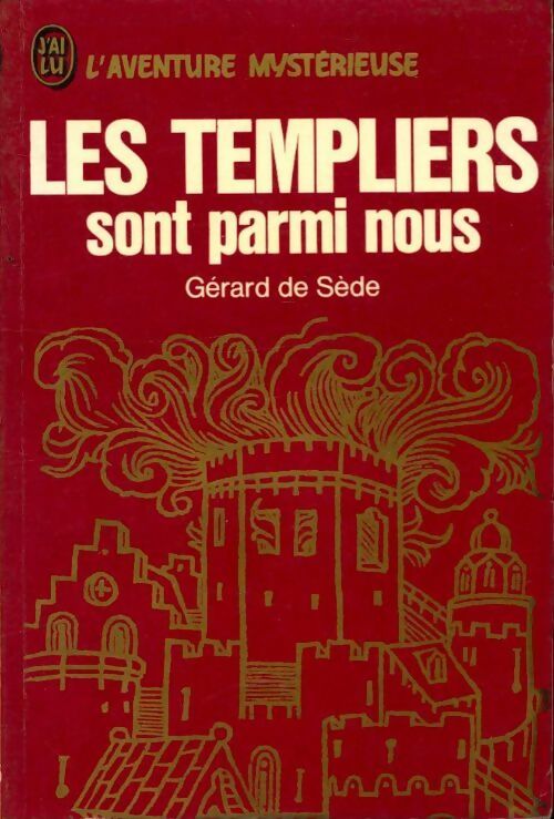 Livrenpoche : Les templiers sont parmi nous ou l'énigme de Gisors - Gérard De Sède - Livre