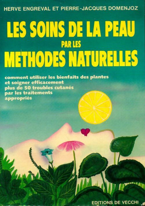Livrenpoche : Les soins de la peau par les méthodes naturelles - Hervé Engreval - Livre