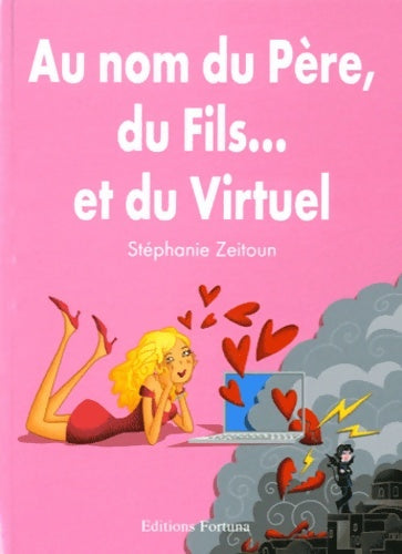 Livrenpoche : Au nom du père du fils... Et du virtuel - Stéphanie Zeitoun - Livre