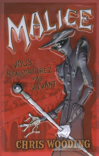 Livrenpoche : Malice : Vous n'en sortirez pas vivant - Chris Wooding - Livre