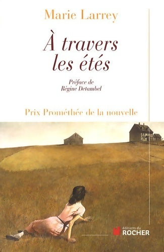 Livrenpoche : A travers les étés - Marie Larrey - Livre