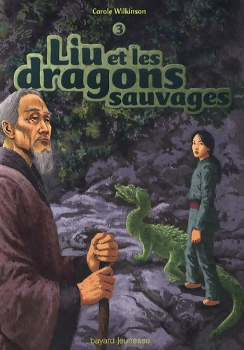 Livrenpoche : Liu et les dragons sauvages t3 - Carole Wilkinson - Livre