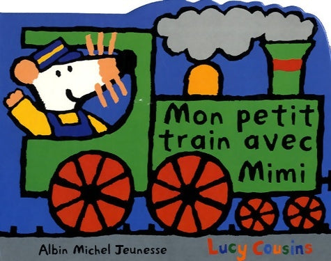 Livrenpoche : Mon petit train avec mimi - nouvelle edition - Cousins-l - Livre