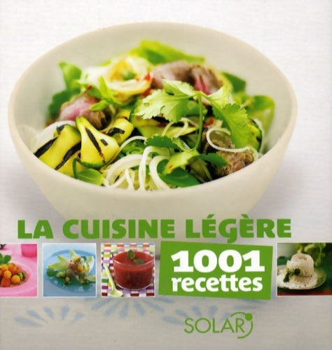 Livrenpoche : La cuisine légère - 1001 recettes - Collectif - Livre