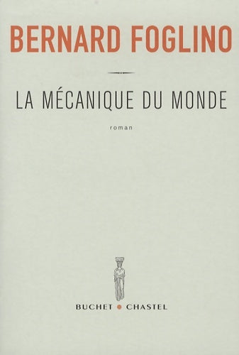 Livrenpoche : La mécanique du monde - Bernard Foglino - Livre
