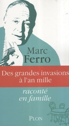 Livrenpoche : Des grandes invasions à l'an mille (1) - Marc Ferro - Livre