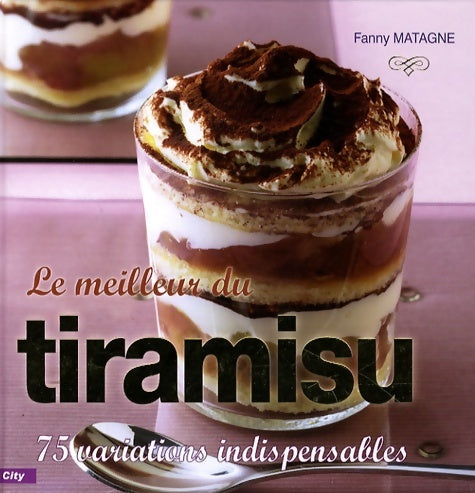 Livrenpoche : Le meilleur du tiramisu - Fanny Matagne - Livre