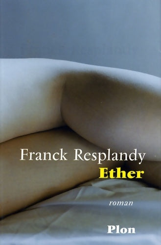 Livrenpoche : Ether - Franck Resplandy - Livre