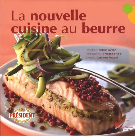 Livrenpoche : La nouvelle cuisine au beurre - Catherine Madani - Livre