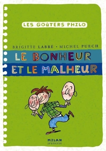 Livrenpoche : Le bonheur et le malheur - Michel Puech, Brigitte Labbé - Livre