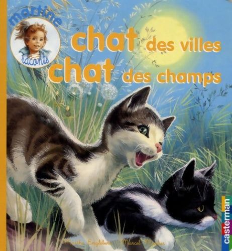Livrenpoche : Chat des villes chat des champs t. 12 : Martine raconte - Marcel Marlier Marthe - Livre