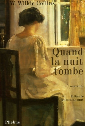 Livrenpoche : Quand la nuit tombe - William Wilkie Collins - Livre