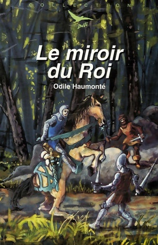 Livrenpoche : Le miroir du roi - Odile Haumonté - Livre