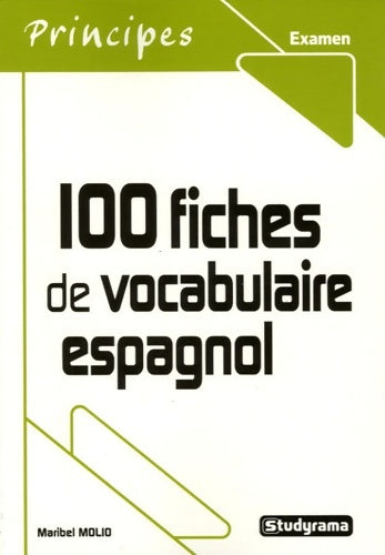 Livrenpoche : 100 fiches de vocabulaire espagnol - Maribel Molio - Livre