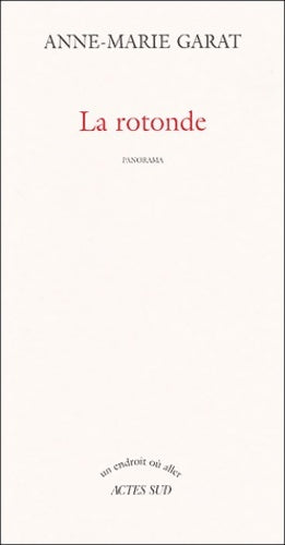 Livrenpoche : La rotonde - Anne-Marie Garat - Livre