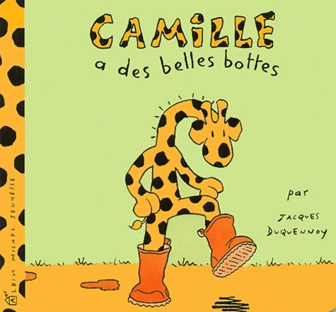 Livrenpoche : Camille a des belles bottes - Jacques Duquennoy - Livre