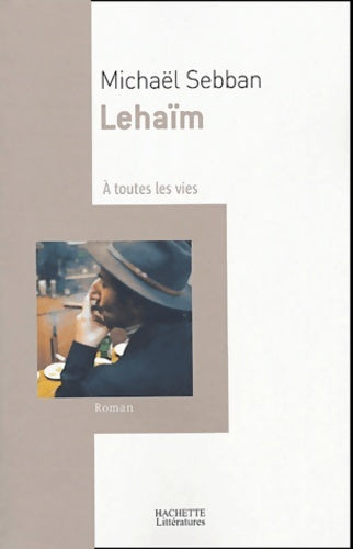Livrenpoche : Lehaim - Michaël Sebban - Livre