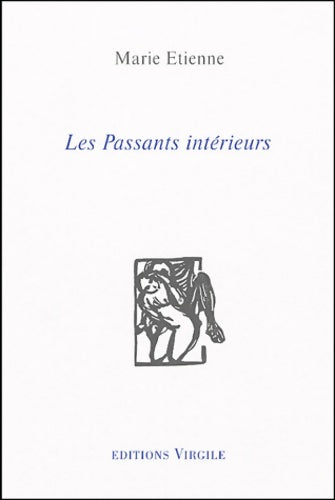 Livrenpoche : Les passants intérieurs - Marie Etienne - Livre