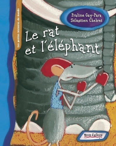 Livrenpoche : Le rat et l'éléphant - Praline Gay-Para - Livre