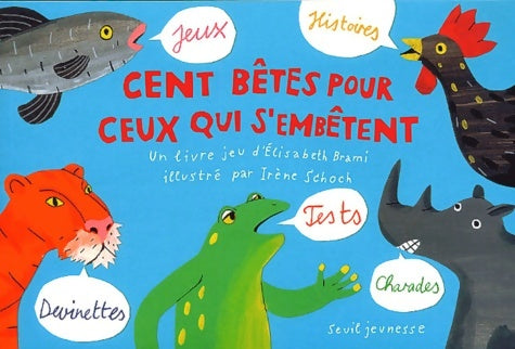 Livrenpoche : Cent bêtes pour ceux qui s'embêtent - Elisabeth Brami - Livre